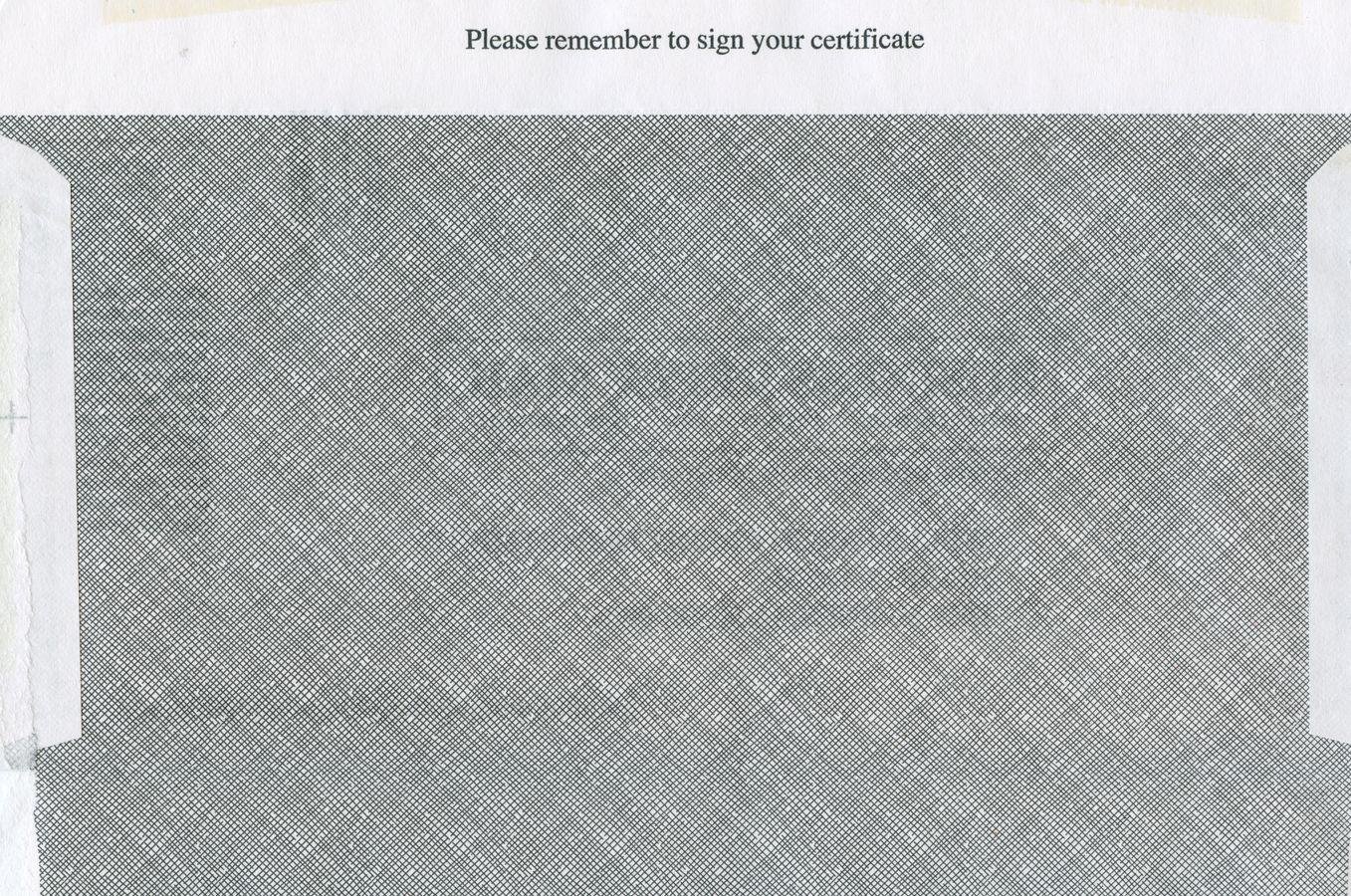 Close-up view of security paper with text reminding to sign certificate.